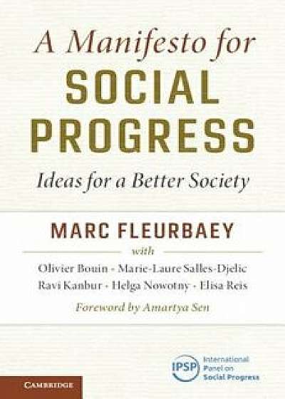 A Manifesto for Social Progress: Ideas for a Better Society/Marc Fleurbaey