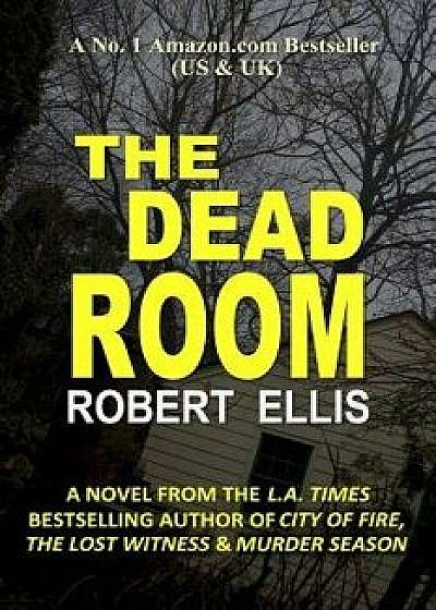 The Dead Room, Paperback/Robert Ellis