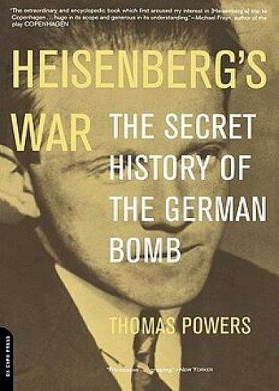 Heisenberg's War, Paperback/Thomas Powers