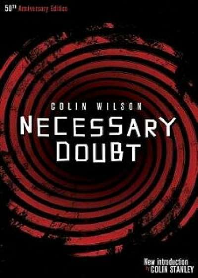 Necessary Doubt (Valancourt 20th Century Classics), Paperback/Colin Wilson