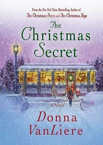 The Christmas Secret, Hardcover/Donna Vanliere
