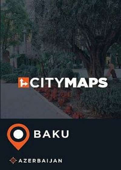 City Maps Baku Azerbaijan, Paperback/James McFee