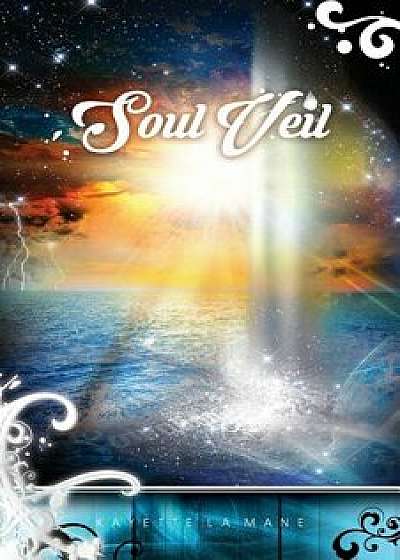 Soul Veil: Rising Sun Saga book 3, Paperback/Kayette La Mane