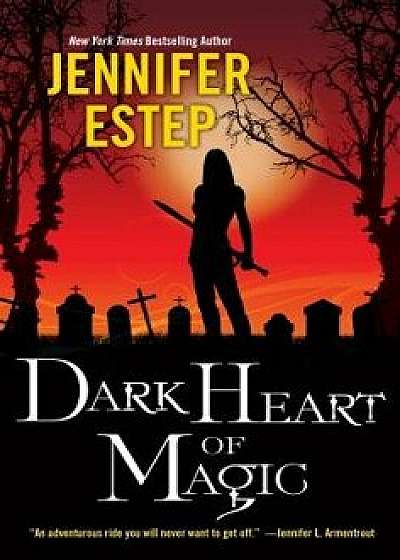 Dark Heart of Magic, Paperback/Jennifer Estep