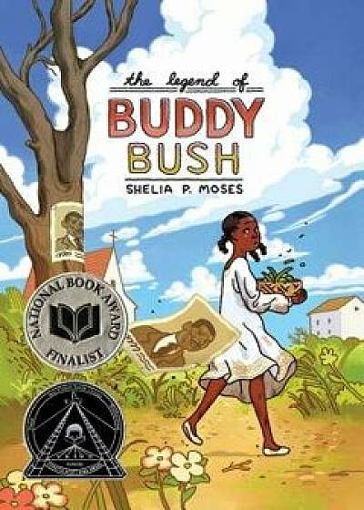 The Legend of Buddy Bush, Paperback/Shelia P. Moses