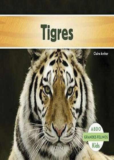 Tigres/Claire Archer