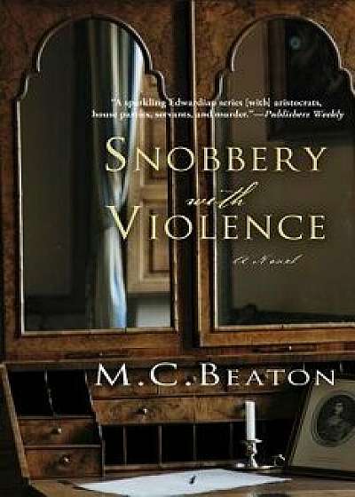 Snobbery with Violence, Paperback/M. C. Beaton