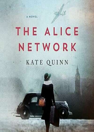 The Alice Network/Kate Quinn