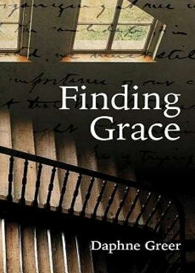 Finding Grace, Paperback/Daphne Greer