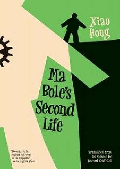 Ma Bo'le's Second Life, Paperback/Hong Xiao
