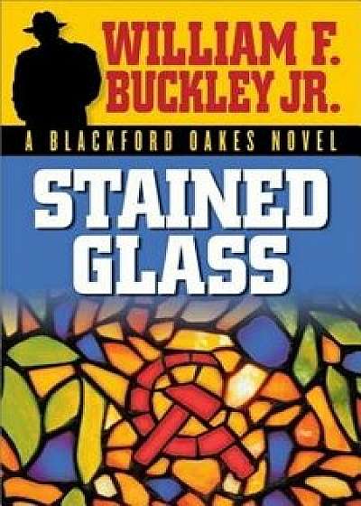 Stained Glass, Paperback/William F. Buckley