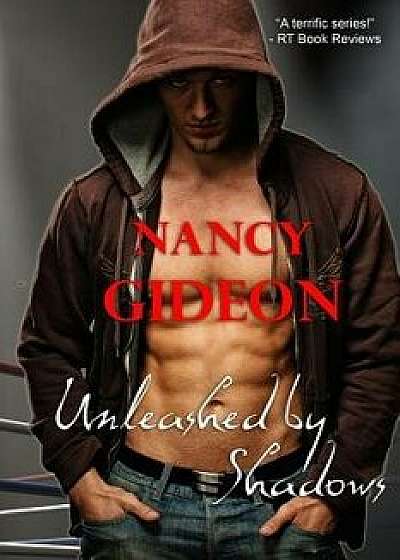 Unleashed by Shadows, Paperback/Nancy Gideon