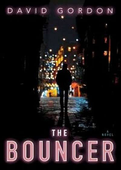 The Bouncer, Paperback/David Gordon