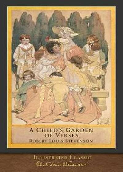 A Child's Garden of Verses: 100th Anniversary Collection, Paperback/Robert Louis Stevenson