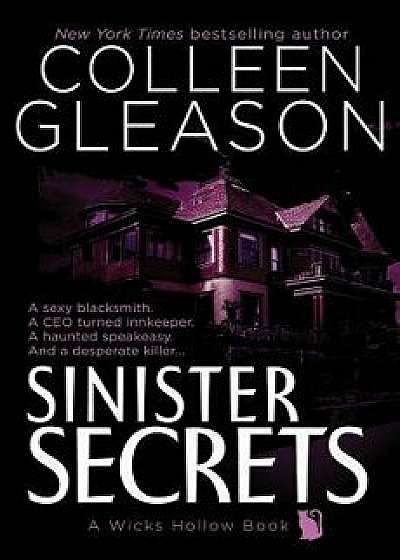 Sinister Secrets: A Wicks Hollow Book, Paperback/Colleen Gleason