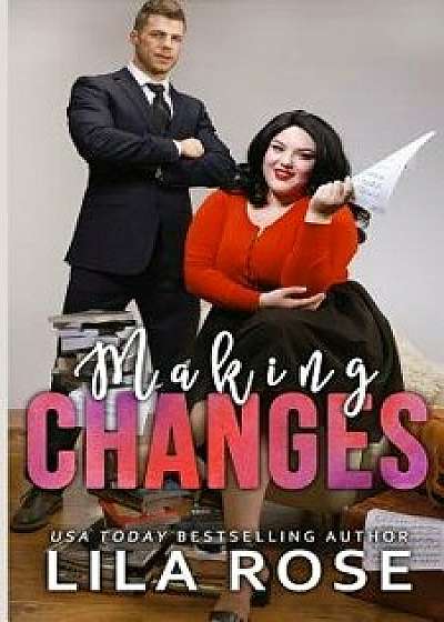 Making Changes, Paperback/Lila Rose