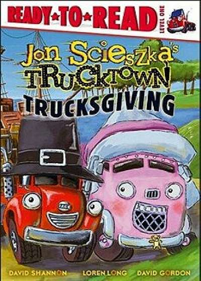 Trucksgiving, Paperback/Jon Scieszka