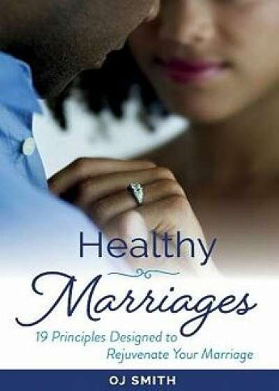 Healthy Marriages, Paperback/Oj Smith
