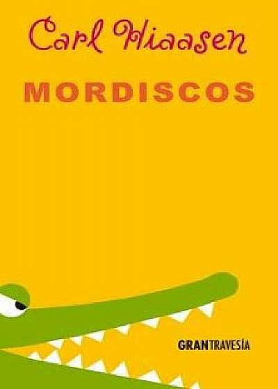 Mordiscos, Paperback/Carl Hiaasen