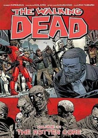 The Walking Dead Volume 31, Paperback/Robert Kirkman