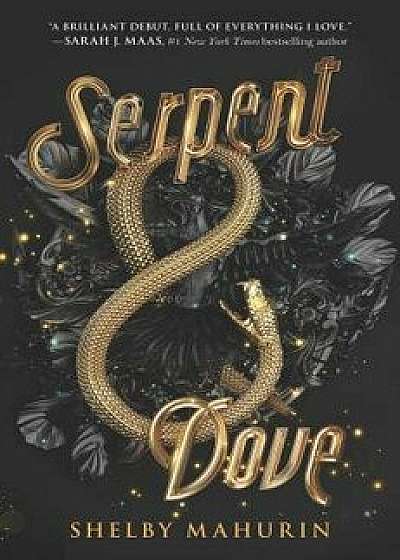 Serpent & Dove, Hardcover/Shelby Mahurin