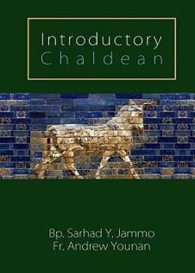 Introductory Chaldean, Paperback/Bp Sarhad y. Jammo