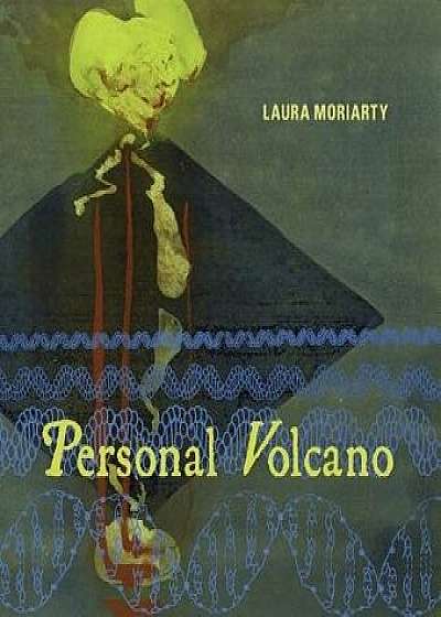 Personal Volcano, Paperback/Laura Moriarty