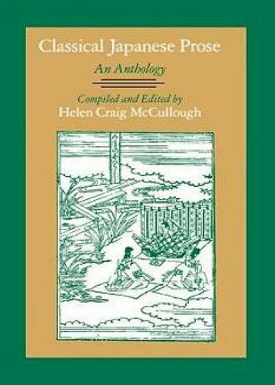 Classical Japanese Prose: An Anthology/Helen Craig McCullough