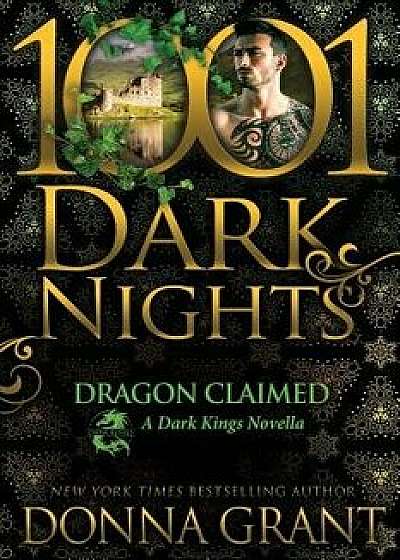 Dragon Claimed: A Dark Kings Novella, Paperback/Donna Grant