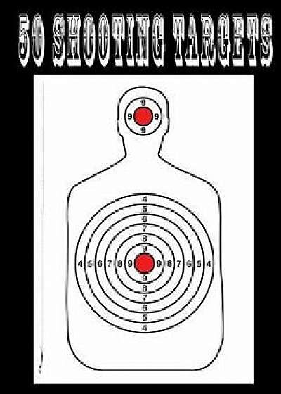 50 Shooting Targets 8.5 X 11 - Silhouette, Target or Bullseye: Great for All Firearms, Rifles, Pistols, Airsoft, BB & Pellet Guns/Shooting Targets