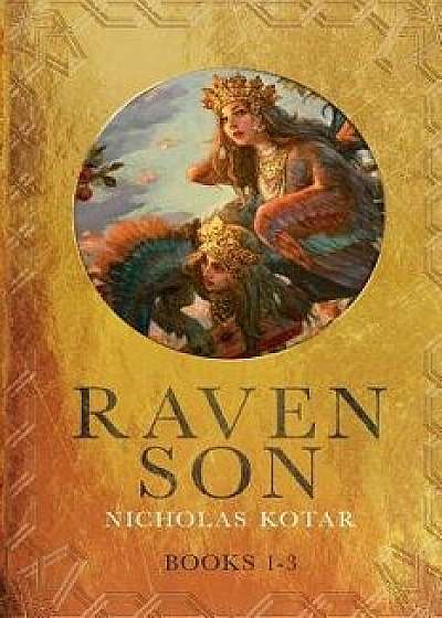 Raven Son: Books 1-3, Paperback/Nicholas Kotar
