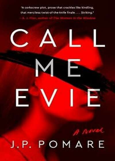 Call Me Evie, Hardcover/Jp Pomare