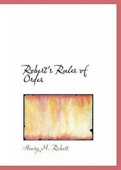 Robert's Rules of Order/Henry M. Robert