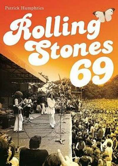 Rolling Stones 69, Paperback/Patrick Humphries