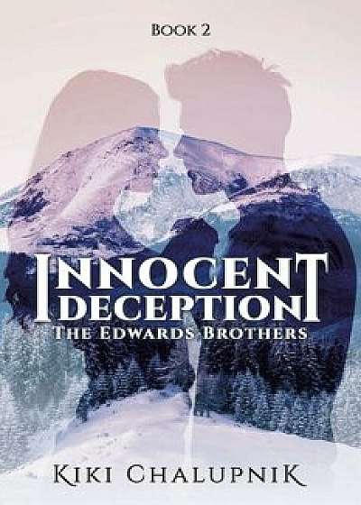 Coperta cărții Innocent Deception, Paperback/Kiki Chalupnik