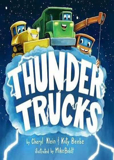 Thunder Trucks, Hardcover/Cheryl Klein