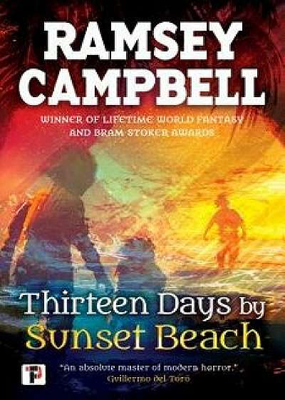 Thirteen Days by Sunset Beach, Hardcover/Ramsey Campbell