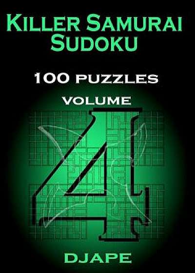 Killer Samurai Sudoku 100 puzzles, Paperback/Djape