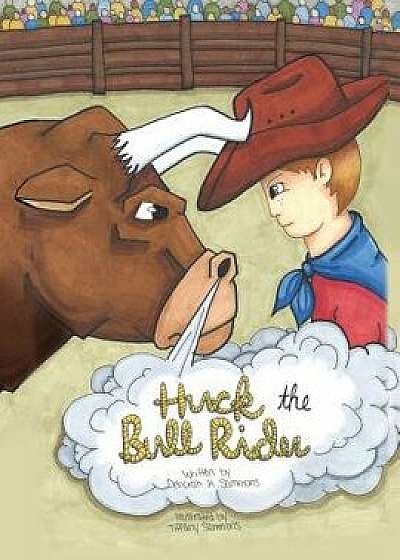 Huck the Bull Rider, Paperback/Deborah K. Sammons