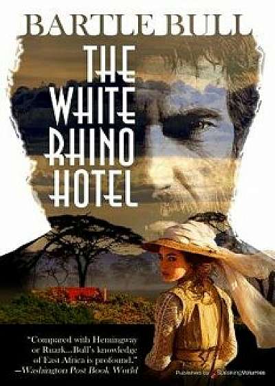 The White Rhino Hotel, Paperback/Bartle Bull