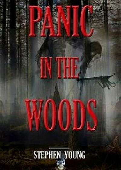 Panic in the Woods, Paperback/Stephen Young