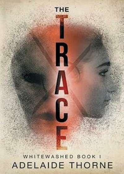 The Trace, Paperback/Adelaide Thorne