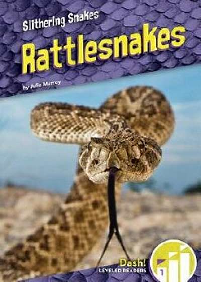 Rattlesnakes/Julie Murray