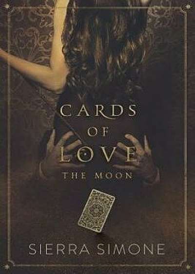 Cards of Love: The Moon, Paperback/Sierra Simone