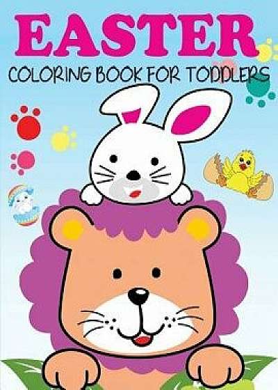 Easter Coloring Book for Toddlers, Paperback/Blue Wave Press
