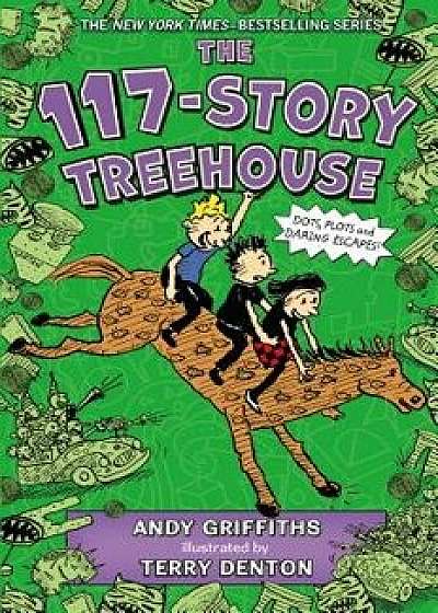 The 117-Story Treehouse: Dots, Plots & Daring Escapes!, Hardcover/Andy Griffiths