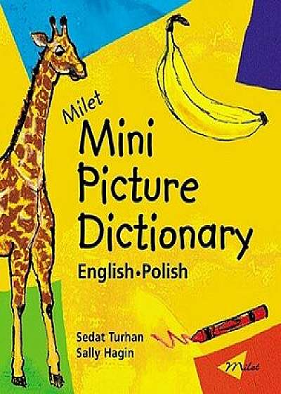 Milet Mini Picture Dictionary: English-Polish/Sedat Turhan
