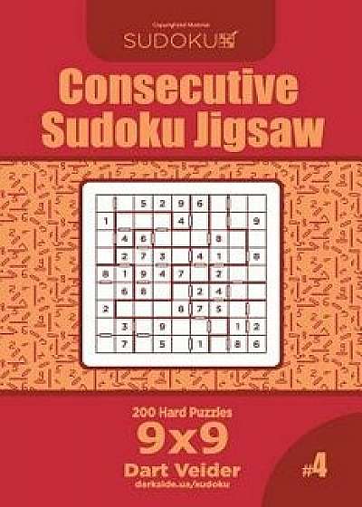 Consecutive Sudoku Jigsaw - 200 Hard Puzzles 9x9 (Volume 4), Paperback/Dart Veider