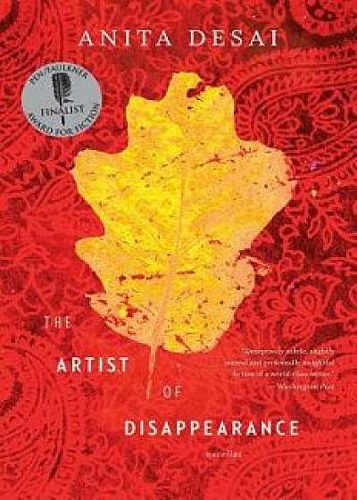 The Artist of Disappearance, Paperback/Anita Desai