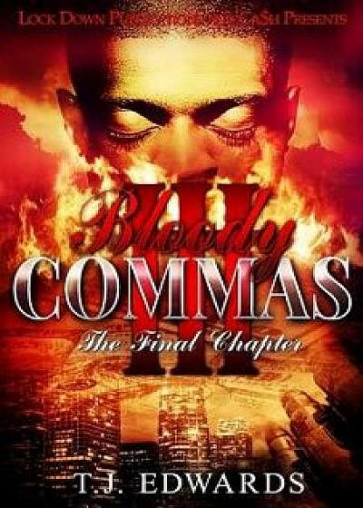 Bloody Commas 3: The Final Chapter, Paperback/T. J. Edwards